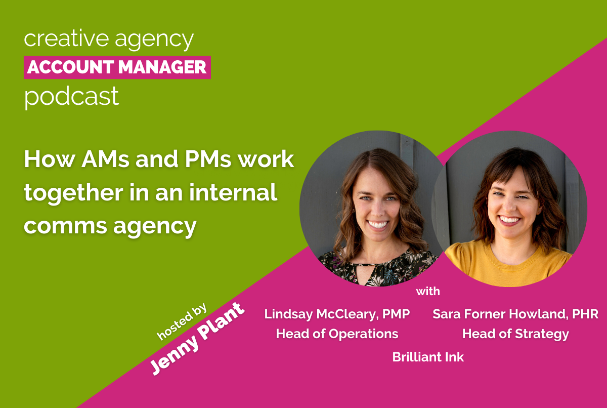 How AMs and PMs work together in an internal comms agency, with