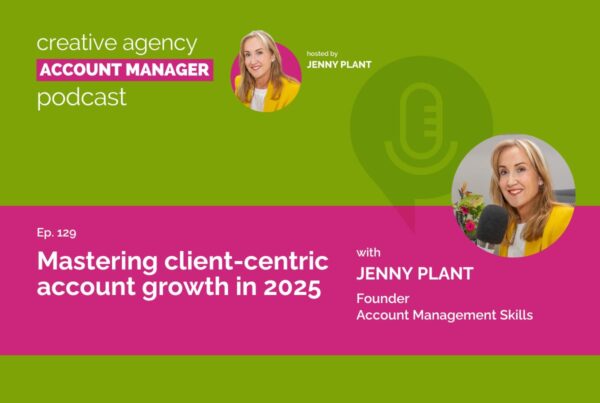 Mastering client-centric account growth in 2025